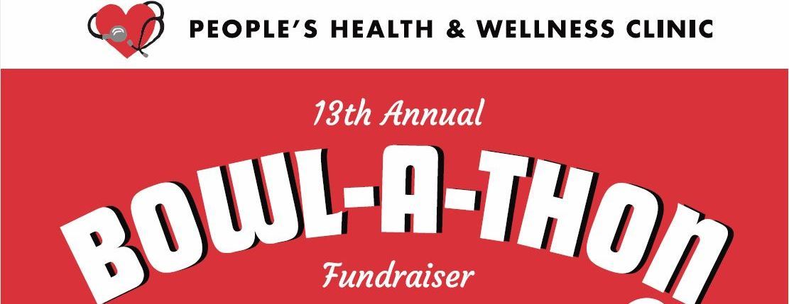 People's Health & Wellness Clinic's 13th Annual Bowl-A-Thon